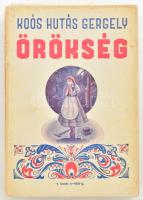 Koós Hutás Gergely: Örökség. Regény. I-II. köt. [Egy kötetben]. Bp., 1943, Koós H. G. Lap- és Könyvkiadó, 512 p. Kiadói illusztrált papírkötés, kissé sérült, foltos borítóval, néhány kissé foltos lappal.