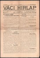 Váci Hírlap 2 darab száma, 1941 június 7 és 1943 március 27 napi megjelenéssel, kis firkával, szakad...