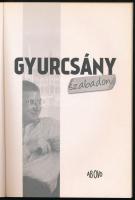 Szántó István: Gyurcsány szabadon. - - interjúkötete. Bp., 2013, Ab Ovo. Kiadói papírkötés, dedikáci...