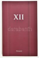 Kiss Antal: XII. Válogatott esszék, tanulmányok, publicisztikák, politikai elemzések, nyílt levelek,...