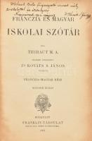 Thibaut M. A.: Franczia és magyar iskolai szótár. Teljesen átdolgozta Dr. Kováts S. János. Franczia-magyar rész. A művet átdolgozó személy, Kováts S. János (1865-1930?) nyelvész, irodalomtörténész által [Sásdy]-Schack Béla (1859-1936) filológus, bölcseleti doktor, felső kereskedelmi kir. főigazgató részére DEDIKÁLT példány. Bp., 1902, Franklin, IV+515 p.. 2. kiadás. Kiadói egészvászon-kötés, kopott, foltos borítóval, sérült gerinccel, szakadt elülső szennylappal.