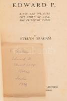 Graham, Evelyn: Edward P. A New and Intimate Life Story of H.R.H. the Prince of Wales. London-Melbourne, 1929, Ward, Lock & Co., Ltd. Első kiadás. Fekete-fehér képekkel illusztrálva. Angol nyelven. Kiadói aranyozott egészvászon-kötés, helyenként kissé foltos lapokkal.