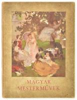 Petrovics Elek: Magyar mesterművek. Bp., 1936, Pesti Napló. Gazdag (nagyrészt fekete-fehér) képanyaggal, többek közt Vaszary János, Rippl-Rónai József, Ferenczy Károly, Berény Róbert műveivel illusztrálva. Kiadói kartonált papírkötés, kissé sérült, kopottas borítóval, kissé foltos lapokkal.