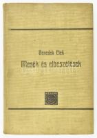 Benedek Elek: Mesék és elbeszélések. Bp., é.n., Lampel R. (Wodianer F. és Fiai). Második kiadás. Kiadói kissé kopott egészvászon kötésben, egy lapon szakadással.