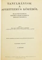 Dr. Med. Grünhut Adolf: Tanulmányok a spiritizmus köréből. Magnetizmus, szomnambulizmus, mediumizmus I. kötet [MÁSOLAT]. Bp., 1932, Szellemi Búvárok Pesti Egyesülete. Újrakötött műbőr kötés, jó állapotban.