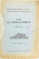 Tragor Ignác: Vác az irodalomban. II. befejező rész. Összeáll.: - -. Váci Könyvek 15. Vác, 1926, Váci Múzeum-Egyesület, 161-315+5 p. Kiadói papírkötés, javított borítóval.