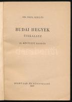Dr. Pápa Miklós: Budai hegyek. Útikalauz. Bp., 1957, Sport. Második, bővített kiadás. Kiadói papírkö...