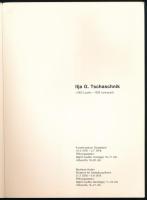 Ilja G. Tschaschnik (1902 Ljucite - 1929 Leningrad). Kiállítási katalógus. 1978, Düsseldorf, Berlin....
