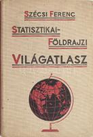 Szécsi Ferenc: Statisztikai-földrajzi világatlasz. 64 színes térképpel, táblázatokkal. Bp., Universum. Kiadói egészvászon kötés, belül a gerincnél részben elvált, kissé kopottas állapotban.