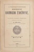 A Felső-Magyarországi Múzeum-Egylet harmadik évkönyve. Szerk. Dr. Stöhr Antal. Kassa, 1879. Kosch és Scharf. 192p + 2 t (Nagymihály város céh pecsétjei) Kiadói papírkötésben