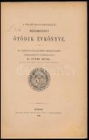 A Felső-Magyarországi Múzeum-Egylet ötödik évkönyve. Szerk. Dr. Stöhr Antal. Kassa, 1884. Kosch és S...