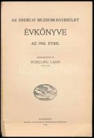 Az Erdélyi Múzeum-Egylet évkönyve az 1908. évre. Szerk. Schilling Lajos. Bp., 1909. Erdélyi Múzeum E...