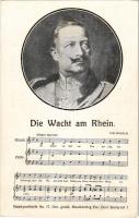 Wilhelm II. Die Wacht am Rhein. Musikpostkarte No. 17. Em. Gerő Budapest (EK)