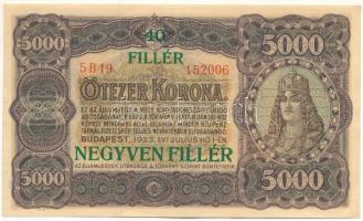 1923. 5000K nyomdahely jelölés nélkül, "40 FILLÉR - NEGYVEN FILLÉR" felülbélyegzéssel, "5 B19 152006" sorszámmal T:F erős papír Adamo K39B