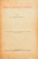 Gálos Rezső: Báró Amade László. Pécs, 1937, Dunántúl Pécsi Egyetemi Könyvkiadó, 1 t.+2+226 p. Átkötött kartonált papírkötés, bekötött javított papírborítókkal, az elülső borítón szakadással, ceruzás aláhúzásokkal és bejelölésekkel. Ritka!