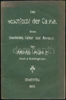 Árpád Mühle: Das Geschlecht der Canna: deren Geschichte, Cultur und Anzucht temesvár, 1909. Szerzői. A Canna virág nemesítéséről írt szakkönyv 118p. Kiadói, kissé kopott papírborítóval