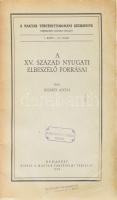 Áldásy Antal: A XV. század nyugati elbeszélő forrásai. A Magyar Történettudomány Kézikönyve. I. köt. 7/C füzet. Bp., 1928, Magyar Történelmi Társulat, 31 p. Kiadói papírkötés, &quot;A Magyar Történelmi Társulat ajándéka&quot; bélyegzéssel.