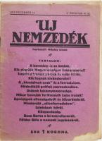 1918-1919 Uj Nemzedék 3 száma (1918. dec. 14., V. évf. 44. sz., 1919. jan. 18., feb. 2. VI. évf. 3.,5. sz.) Szerk.: Milotay István. Az 1918-as szám szakadt, az alsó részén sérüléssel, hiánnyal, de a szöveget nem érinti, az egyik 1919 szám gerincén sérüléssel (VI. évf. 3.)