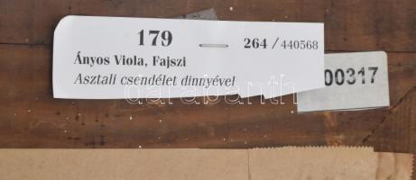Ányos Viola, Fajszi (1872-1945): Asztali csendélet. Olaj, vászon, kartonon. Jelezve jobbra lent. Dek...