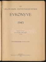 1943 Az Urlovasok Szövetkezetének évkönyve. Összeáll.: Magyar Balázs. Ötvenegyedik évfolyam. Bp., 19...
