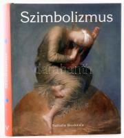 Brodskaia, Nathalia: Szimbolizmus. [Bp.], 2008, Ventus Libro Kiadó. Kiadói kartonált kötés, jó állapotban.