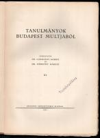 Tanulmányok Budapest multjából III. Szerk.: Gárdonyi Albert, Némethy Károly. Budapest Székesfőváros ...
