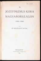 Meszlényi Antal: A jozefinizmus kora Magyarországon (1780-1846). Bp., 1934, szerzői kiadás (Stephane...