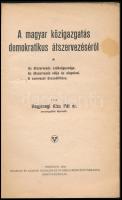 Hegymegi Kiss Pál: A magyar közigazgatás demokratikus átszervezéséről. (DEDIKÁLT). Debrecen, 1924, H...