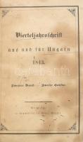 Vierteljahrsschrift aus und für Ungarn. 1843 1 kötet 2. füzet + 2. kötet 1-2. füzet. 
 Leipzig, 184...