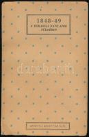 1848-49 a korabeli napilapok tükrében. Összeáll.: Bay Ferenc. Officina Könyvtár 36/38. Bp., 1943, Officina, 186+(2) p. Kiadói papírkötés, kissé sérült borítóval.