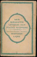 [Kossuth Lajos]: Agg Kossuth levelei egy fiatal leányhoz [Zeyk Saroltához]. Bevezetéssel ellátta: Hatvany Lajos. Kiadja: Orbán M. Eliz. Bp., 1919, Pallas, 208 p.+ 10 t. Első kiadás. A borító Jeges Ernő munkája. Kiadói papírkötés, sérült, kissé foltos borítóval, részben szétvált fűzéssel, a lapok egy része (1-80. old.) kijár.