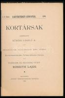 Kossuth Lajos. Kortársak 3-4. füzet. Szerk.: Kőrös László. Kortörténeti Könyvtár. Bp., 1894, "H...