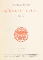 Tamási Áron: Szűzmáriás királyfi. Kolozsvár, [1934], Erdélyi Szépmíves Céh, 284 p. Kiadói halina-köt...