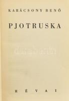 3 db könyv: Karácsony Benő: Pjotruska. Bp., 1937, Révai. + Kós Károly: Az országépítő.; Vásárhelyi Z...