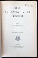 Gróf Andrássy Gyula beszédei. I-II. köt. Kiadta: Lederer Béla. Bp., 1891-1893, Franklin-Társulat, 1 ...