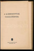 Kovács Jenő: A kárhozottak visszatérnek. Bp., 1959, Zrínyi. Egyetlen kiadás. Fekete-fehér képekkel i...