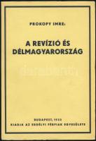 Prokopy Imre: A revízió és Délmagyarország. Bp., 1933, Erdélyi Férfiak Egyesülete. Kiadói papírkötés, felvágatlan példány, szép állapotban.