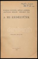Makkai Sándor, Rónai András, Asztalos Miklós, Gergely Pál: A mi Erdélyünk. Nemzeti Könyvtár 24-26. s...