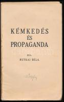 Rutkai Béla: Kémkedés és propaganda. H.n., [1927], ny.n., 107+(1) p. Egyetlen kiadás. Kiadói papírkö...