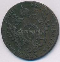 1800S 6kr Cu "I. Ferenc" T:VF patina Huszár: 2021., Unger III.: 1399.d