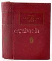 Mehring, Franz: Marx Károly élete. Ford.: Rab Pál. Bp., 1925, Népszava ("Világosság"-ny.), 573+(3) p. Aranyozott egészvászon-kötésben, pici kopással, előzéklap beszakadva de jó példány