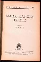 Mehring, Franz: Marx Károly élete. Ford.: Rab Pál. Bp., 1925, Népszava ("Világosság"-ny.),...