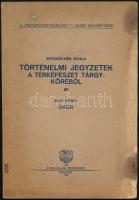 Withausek Gyula: Történelmi jegyzetek a térképészet tárgyköréből. I. kötet: Ókor. A &quot;Térképészeti Közlöny&quot; 7. számú különfüzete. Bp., 1934, M. Kir. Állami Térképészet. Kiadói papírkötés, foltos, kissé sérült borítóval és foltos lapokkal.