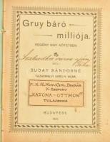 Buday Sándorné: Gruy báró milliója. Bp., 1901, Európa. "M.K. 16. Honv. Cyal. Dandár K. Csoport,...