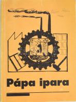 Heitler László (szerk.): Pápa ipara. 1968, Magyar Hirdető. Kiadói papírkötés, jó állapotban.