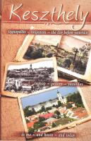 Keszthely tegnapelőtt, tegnap és ma. Keszthely, 2005. Nyugat Balatoni Térségmarketing kft 178p. Kiadói papírkötésben