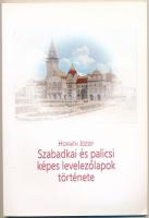 Horváth József: Szabadkai és palicsi képes levelezőlapok története Szabadka-Debrecen 2012. 78p. Papírkötésben