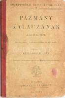 Bellaagh Aladár (szerk.): Pázmány kalauzának I. és II. könyve. Bp., 1893, Franklin. Középiskolai Olvasmányok Tára 15. Félvászon kötés, intézményi bélyegzővel, kopottas állapotban.