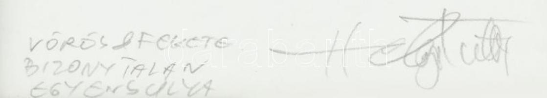 Helényi Tibor (1946-2014): Vörös & fekete bizonytalan egyensúlya. Vegyes technika, papír. Jelzet...