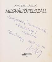 Angyal László: Megváltó felszáll. A szerző, Angyal László (1946- ) vitorlázórepülő, pilóta által DED...